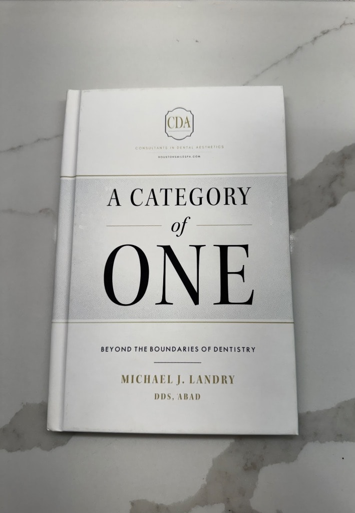 A Category of One: Beyond the Boundaries of Dentistry by Dr. Michael J. Landry